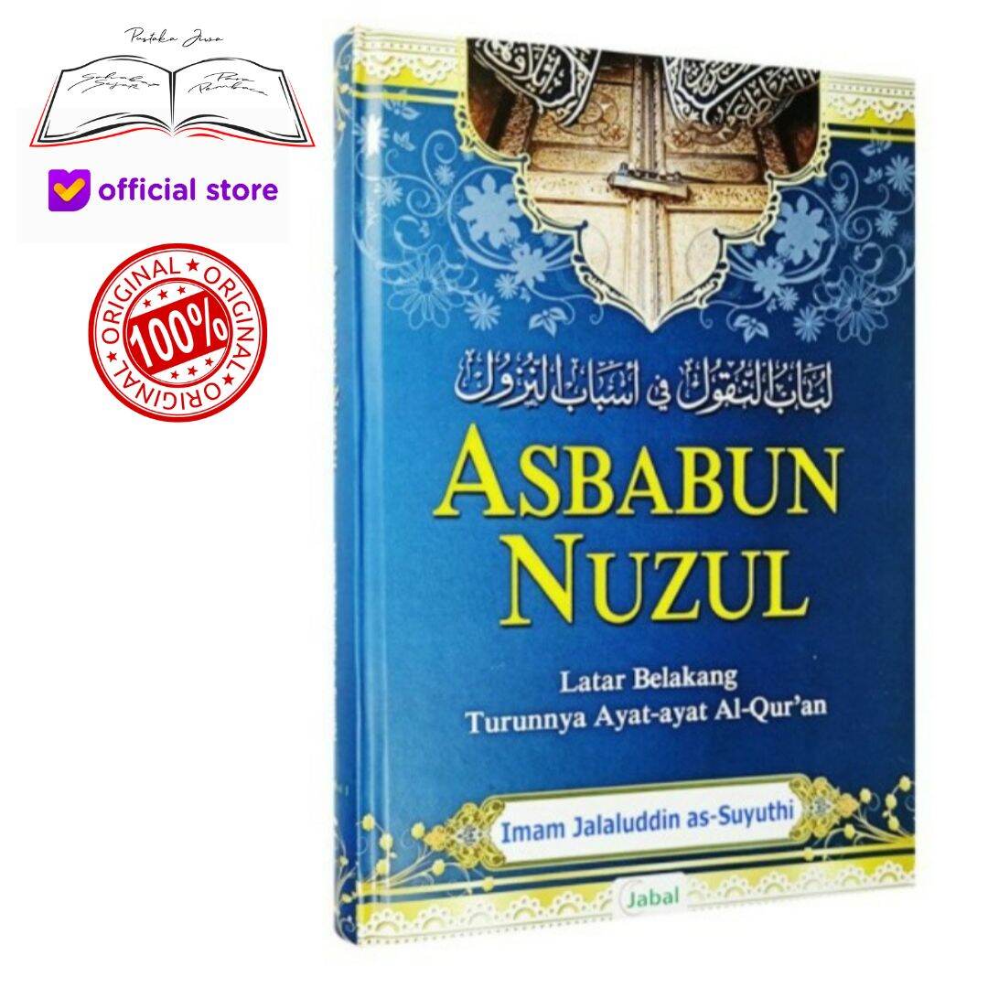 Buku Kitab Asbabun Nuzul Latar Belakang Turunya Ayat-Ayat Al Quran ...