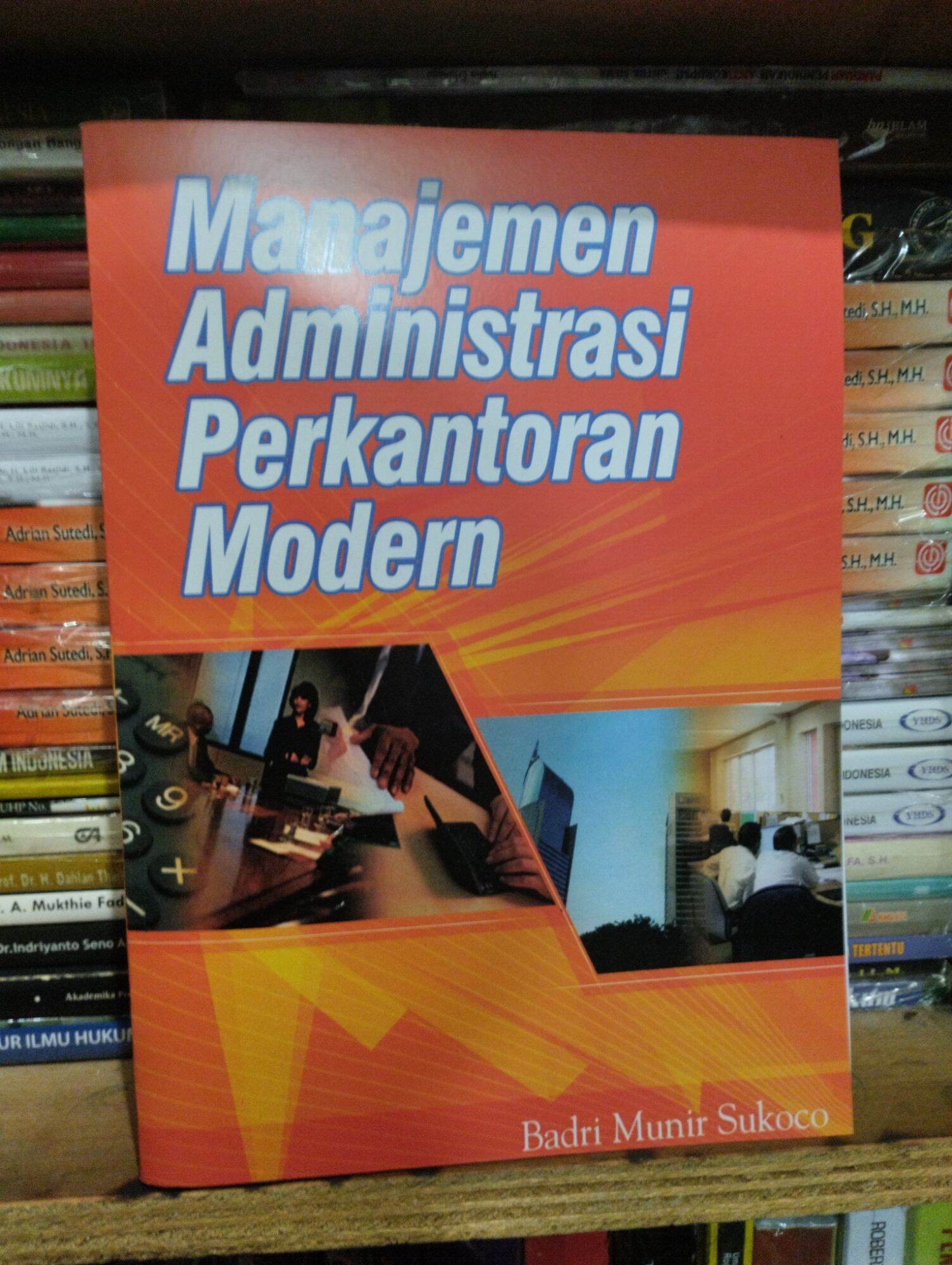 Manajemen Administrasi Perkantoran Modern By Badri Munir Sukoco ...