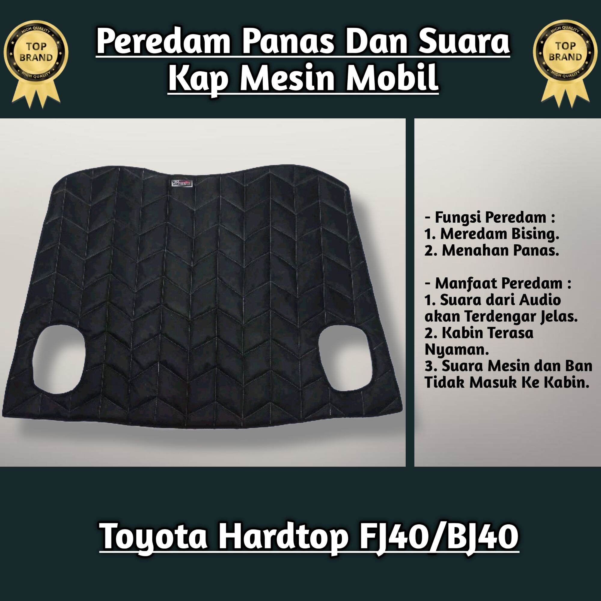 (Sigma) Peredam Panas Dan Suara Kap Mesin Toyota Hardtop / Toyota Land Cruiser 1F dan 2F Harga 500,000 rupiah*Gratis Ongkir
