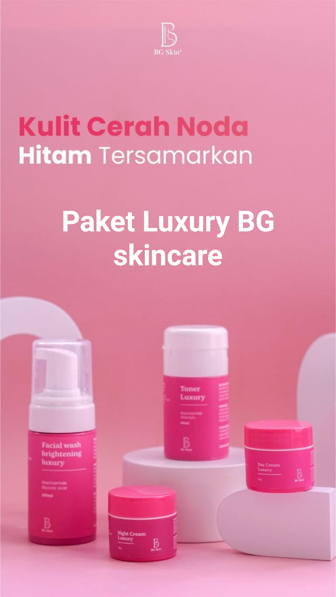 PAKET LUXURY BG SKIN / PAKET LUXURY BG SKINCARE / BEAUTY GLOW SKINCARE ...