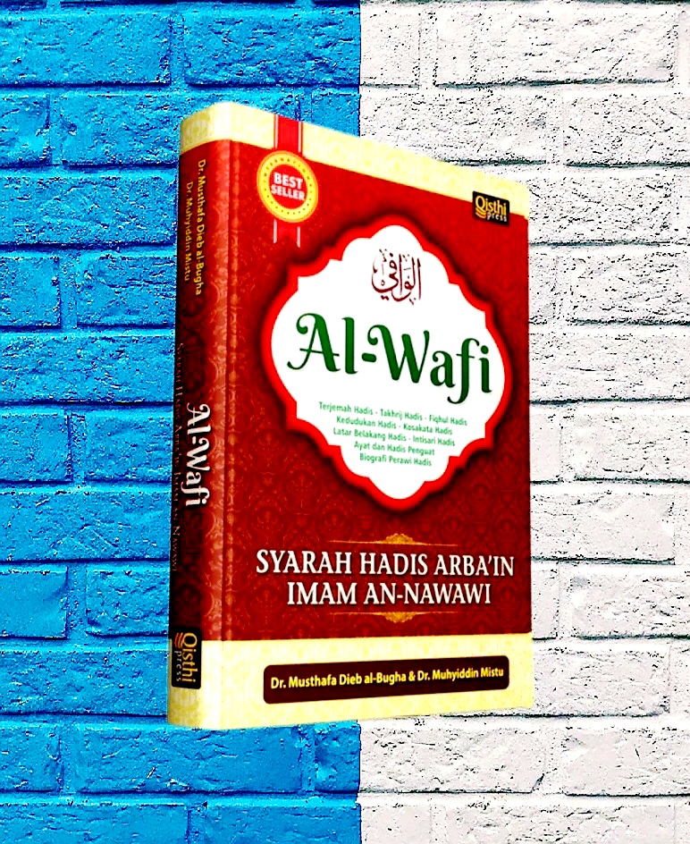 Buku Al Wafi - Syarah Hadis Arbain Imam An Nawawi - ORIGINAL | Lazada ...