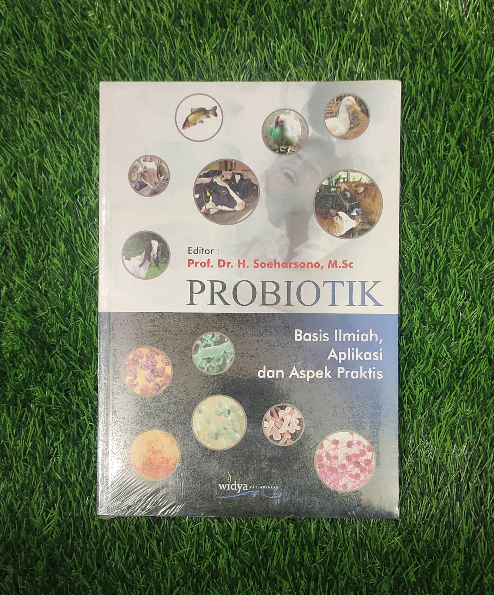 BUKU PROBIOTIK Basis Ilmiah Aplikasi Dan Aspek Praktis ORIGINAL