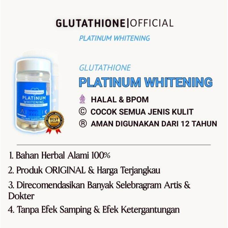 Platinum Whitening 100% ORI glutathione | Memutihkan dan mencerahkan kulit  BPOM