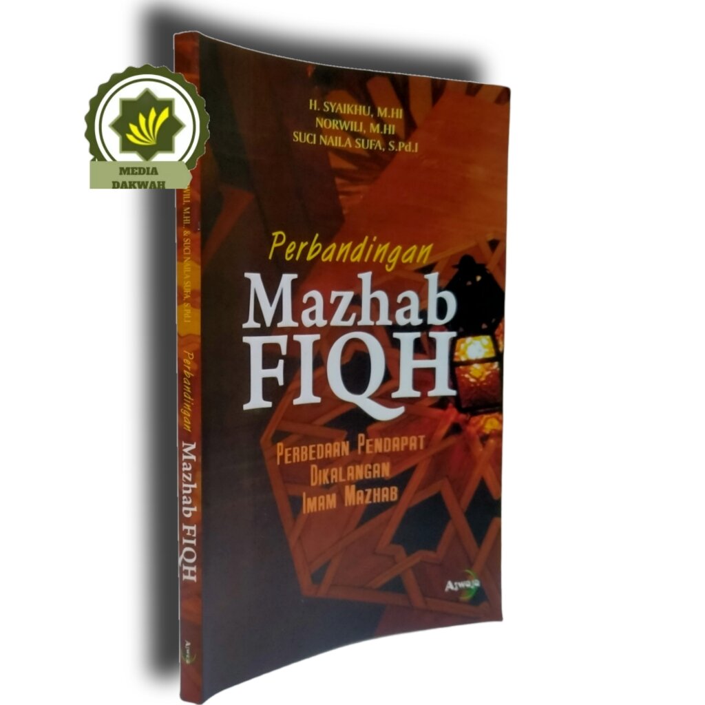 Buku PERBANDINGAN MAZHAB FIQH Fiqih Perbandingan Mazhab Perbedaan ...