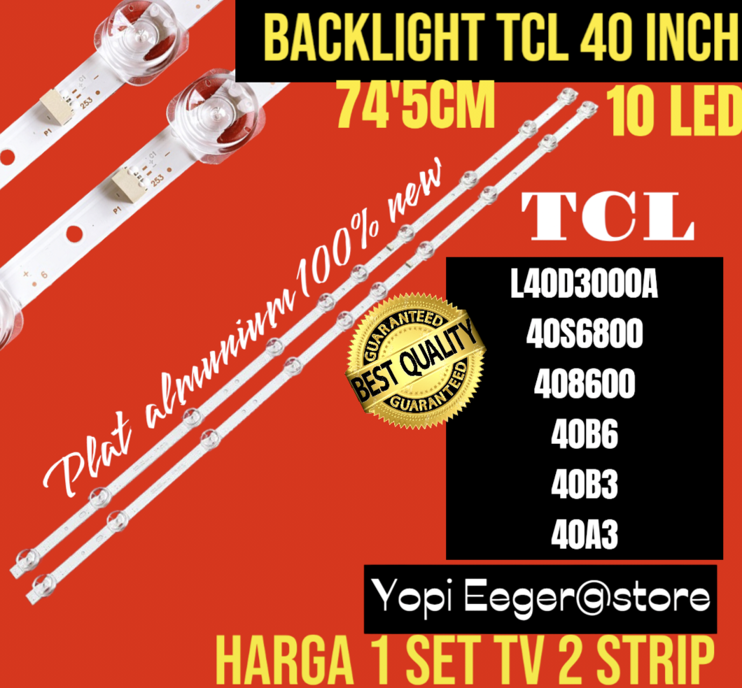 BACKLIGHT TV LCD LED TCL 40 INCH L40D3000A 40S6800-408600-40B6-40B3 ...