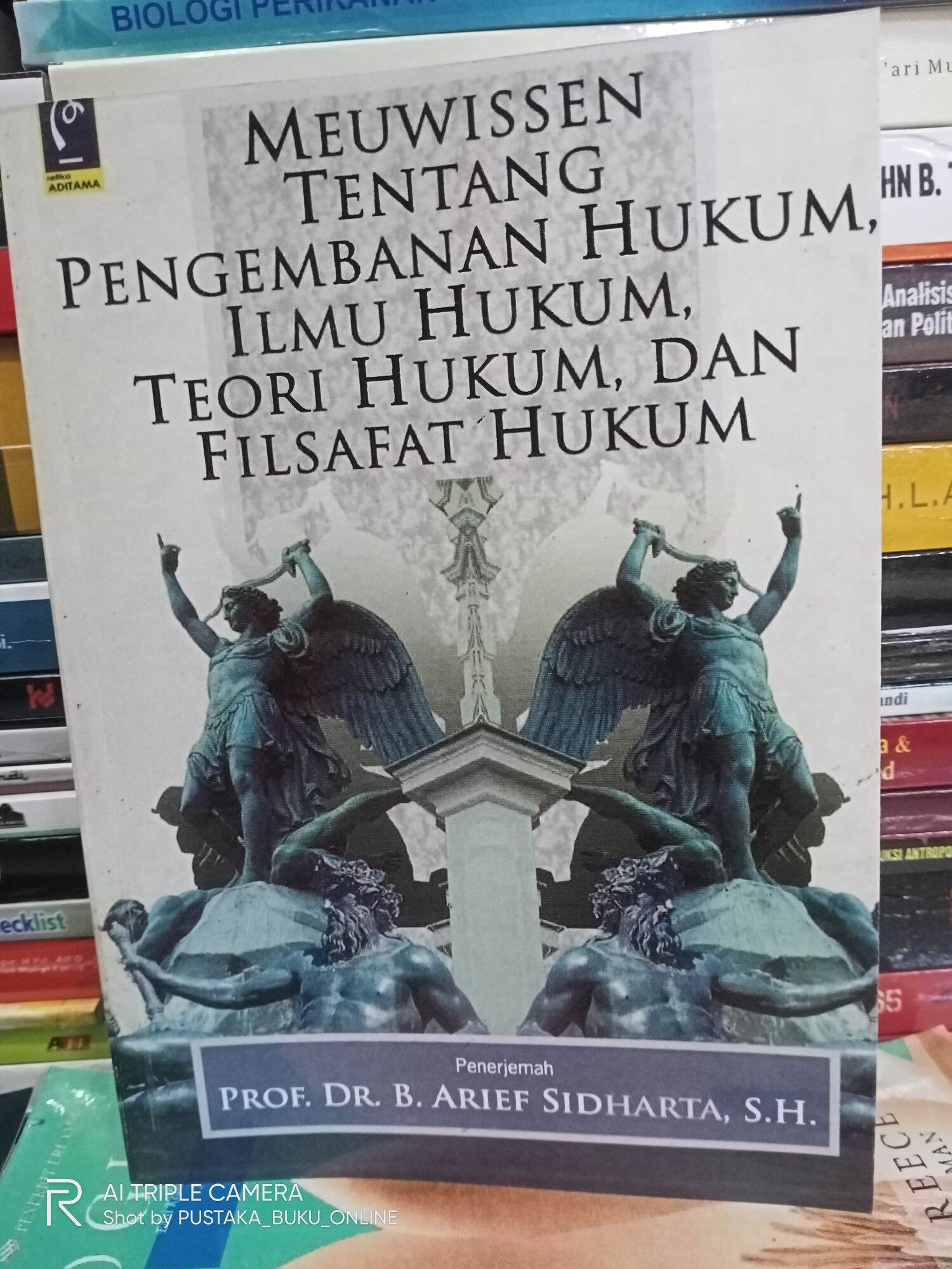 Mewissen Tentang Pengembanan Hukum, Ilmu Hukum, Teori Hukum, Dan ...