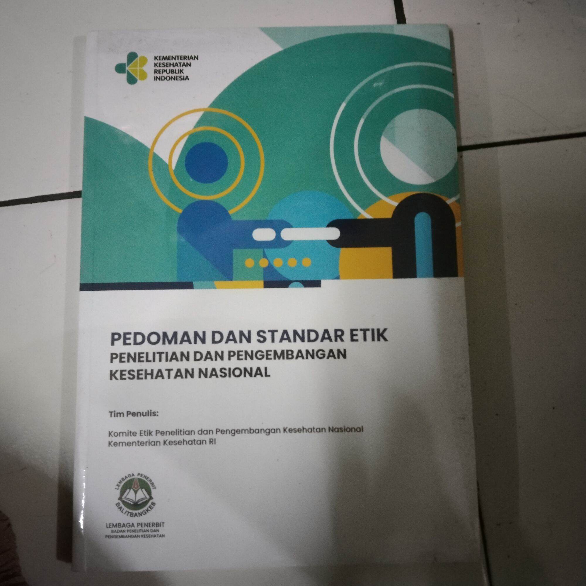 PEDOMAN DAN STANDAR ETIK PENELITIAN DAN PENGEMBANGAN KESEHATAN NASIONAL ...