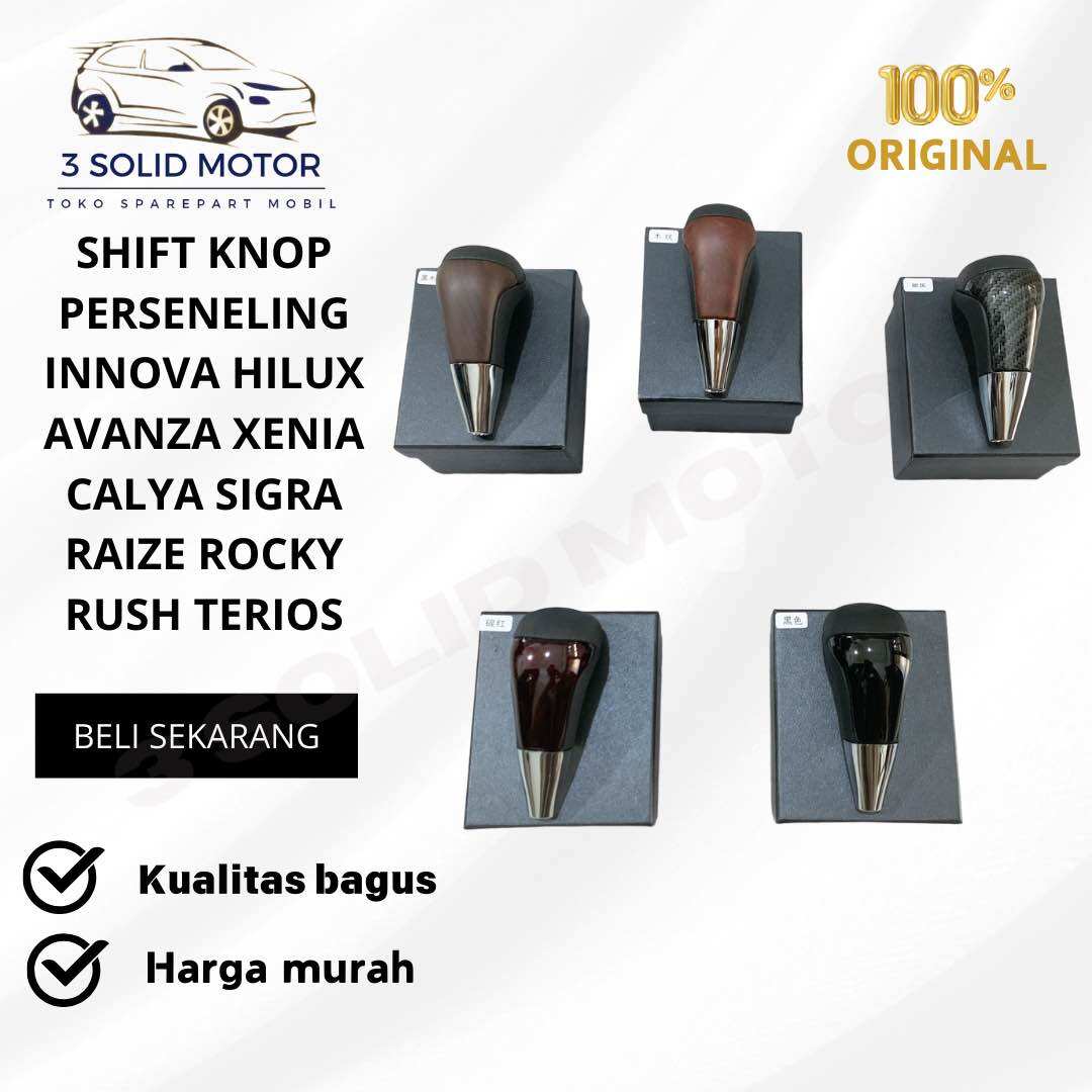 SHIFP KNOP PERSNELING INNOVA HILUX AVANZA XENIA CALYA SIGRA RAIZE ROCKY RUSH TERIOS UNIVERSAL Harga 119,999 rupiah*Gratis Ongkir