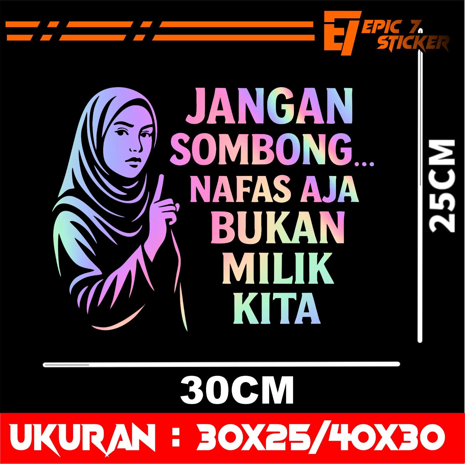 Holoram Cutting Sticker That Says Don'T Be Arrogant for Universal Custom Canter Truck Pickup Car Body Glass Harga 15,000 rupiah*Gratis Ongkir