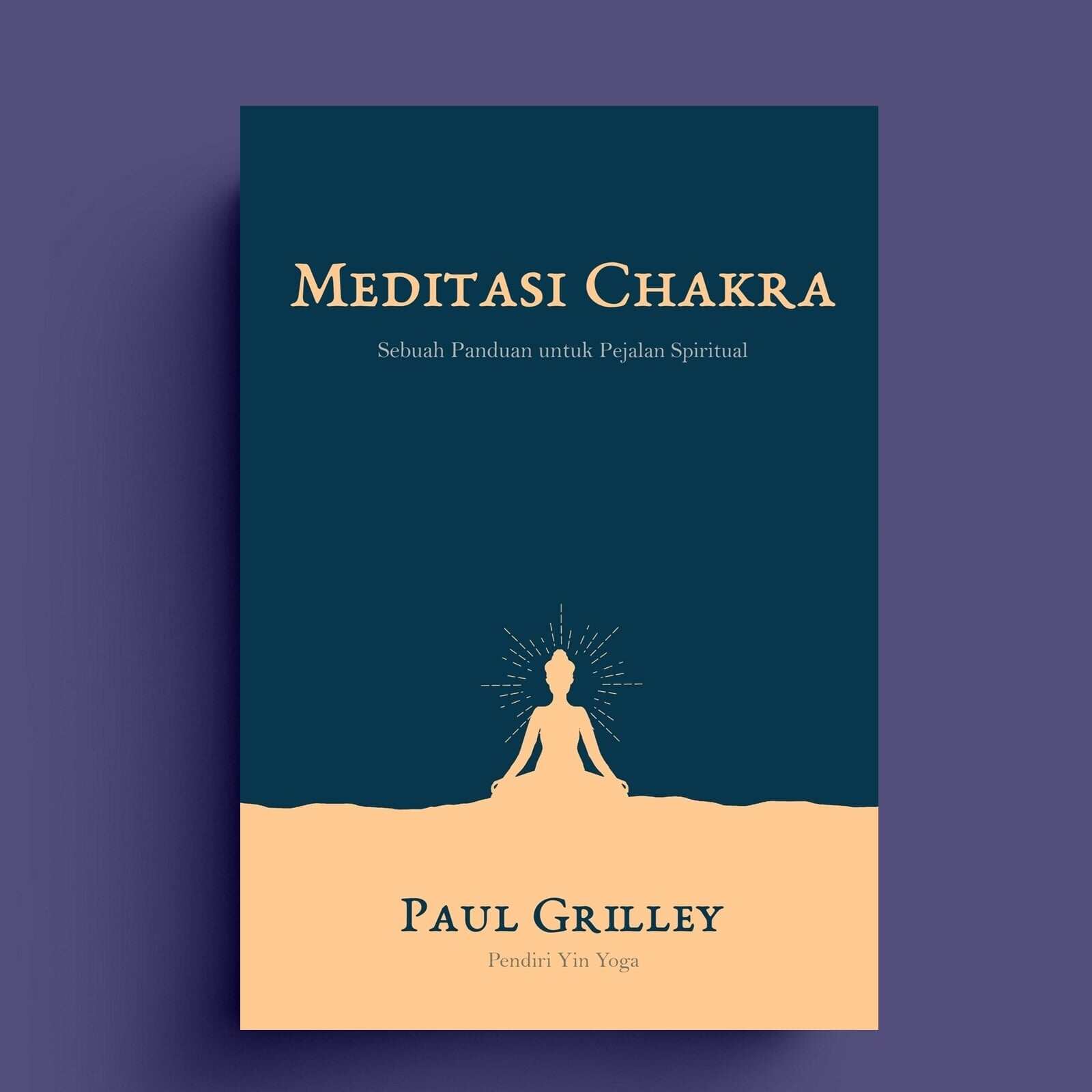 Meditasi Chakra: Sebuah Panduan untuk Pejalan Spiritual Penulis