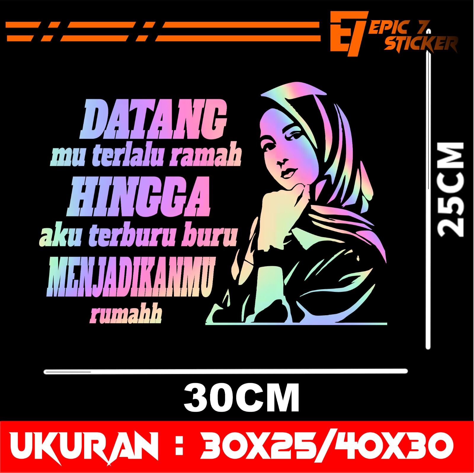 Cutting Holoram Sticker with the Words Your Arrival Is Too Friendly for Universal Custom Canter Truck Pickup Car Body Glass Harga 15,000 rupiah*Gratis Ongkir