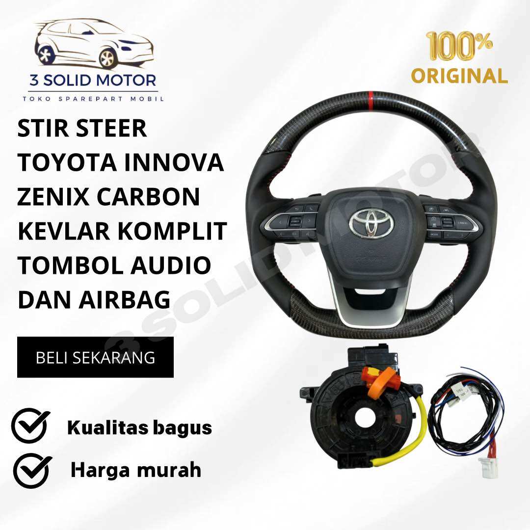 STIR STEER TOYOTA INNOVA ZENIX CARBON KEVLAR KOMPLIT TOMBOL AUDIO DAN AIRBAG KHUSUS UPGRADE KE ZENIX DAN VOXY TERBARU Harga 1,750,000 rupiah*Gratis Ongkir
