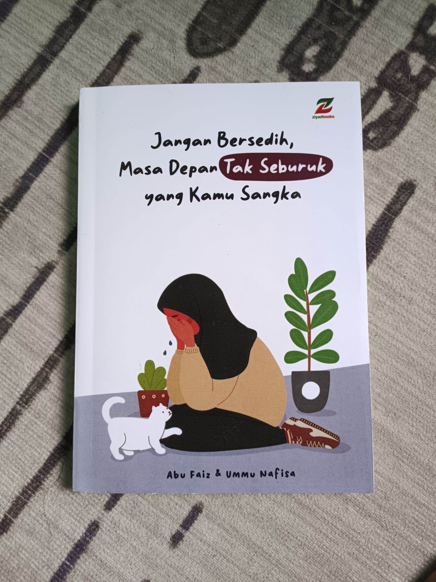 BUKU JANGAN BERSEDIH MASA DEPAN TAK SEBURUK YANG KAMU SANGKA | Lazada