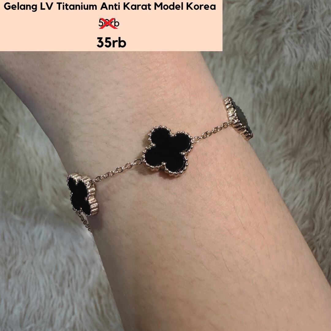 Gelang Titanium LV Clover Anti Karat Model Korea