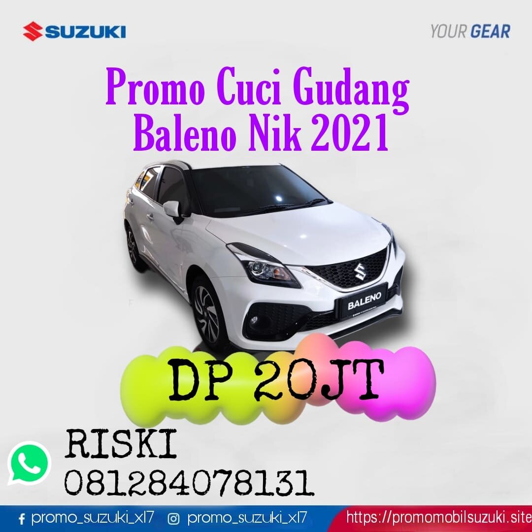 Promo Akhir Tahun Suzuki Baleno (DP 20jt) Harga 20,000,000 rupiah*Gratis Ongkir