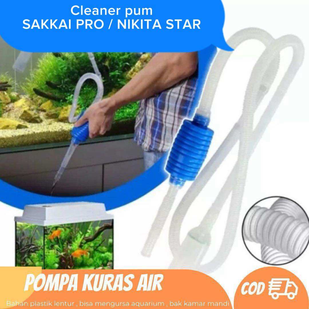 Alat Penyedot Air Aquarium CLEANER PUMP SAKKAI PRO / NIKITA STAR