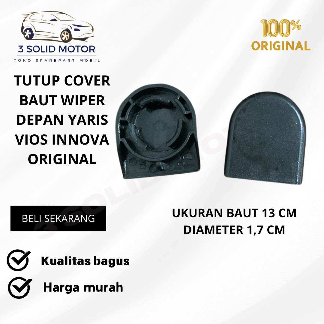 TUTUP COVER BAUT WIPER DEPAN YARIS, VIOS, INNOVA, FORTUNER Harga 11,000 rupiah*Gratis Ongkir