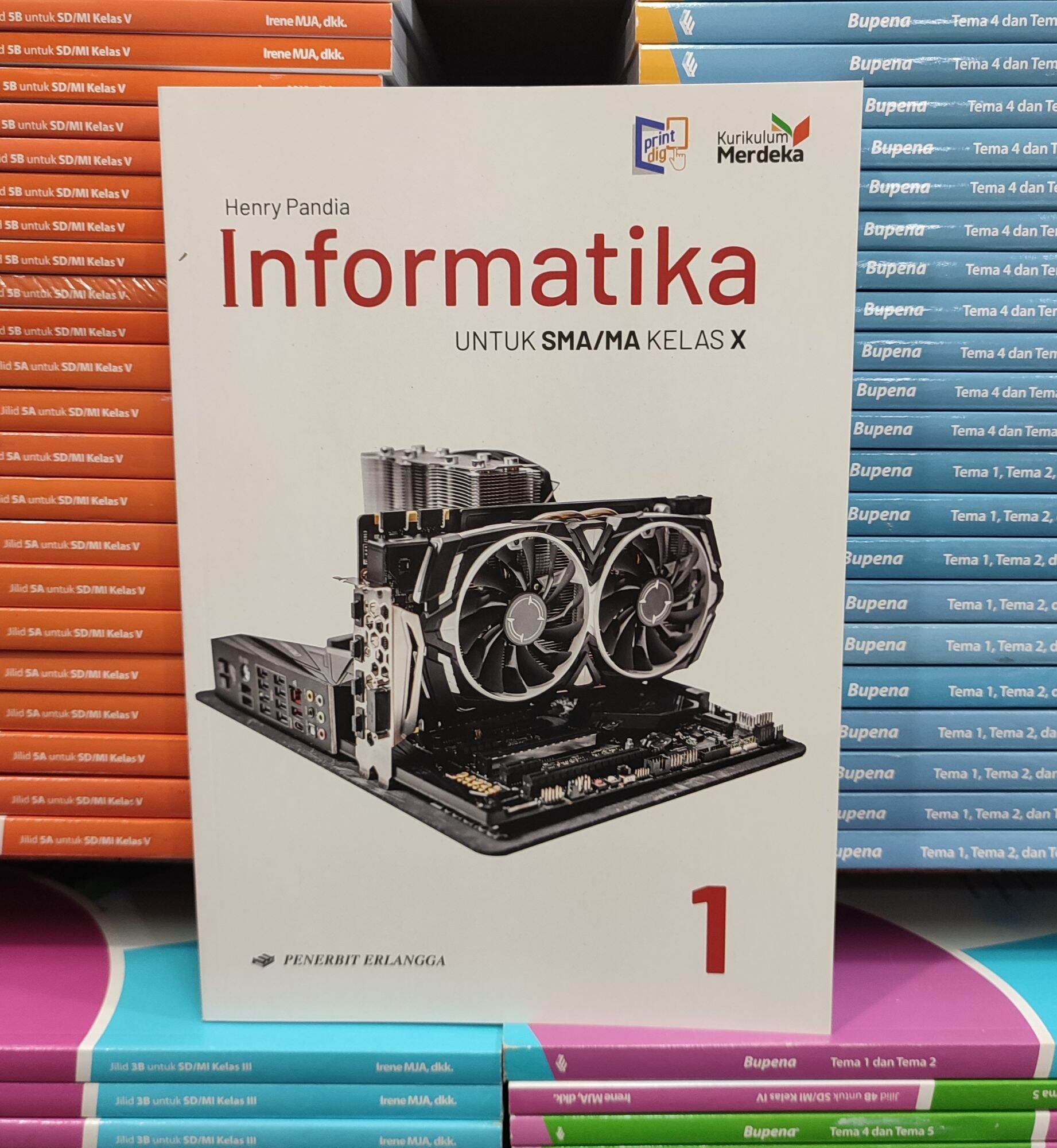 Buku Informatika Untuk SMA/MA Kelas X Erlangga Kurikulum Merdeka ...