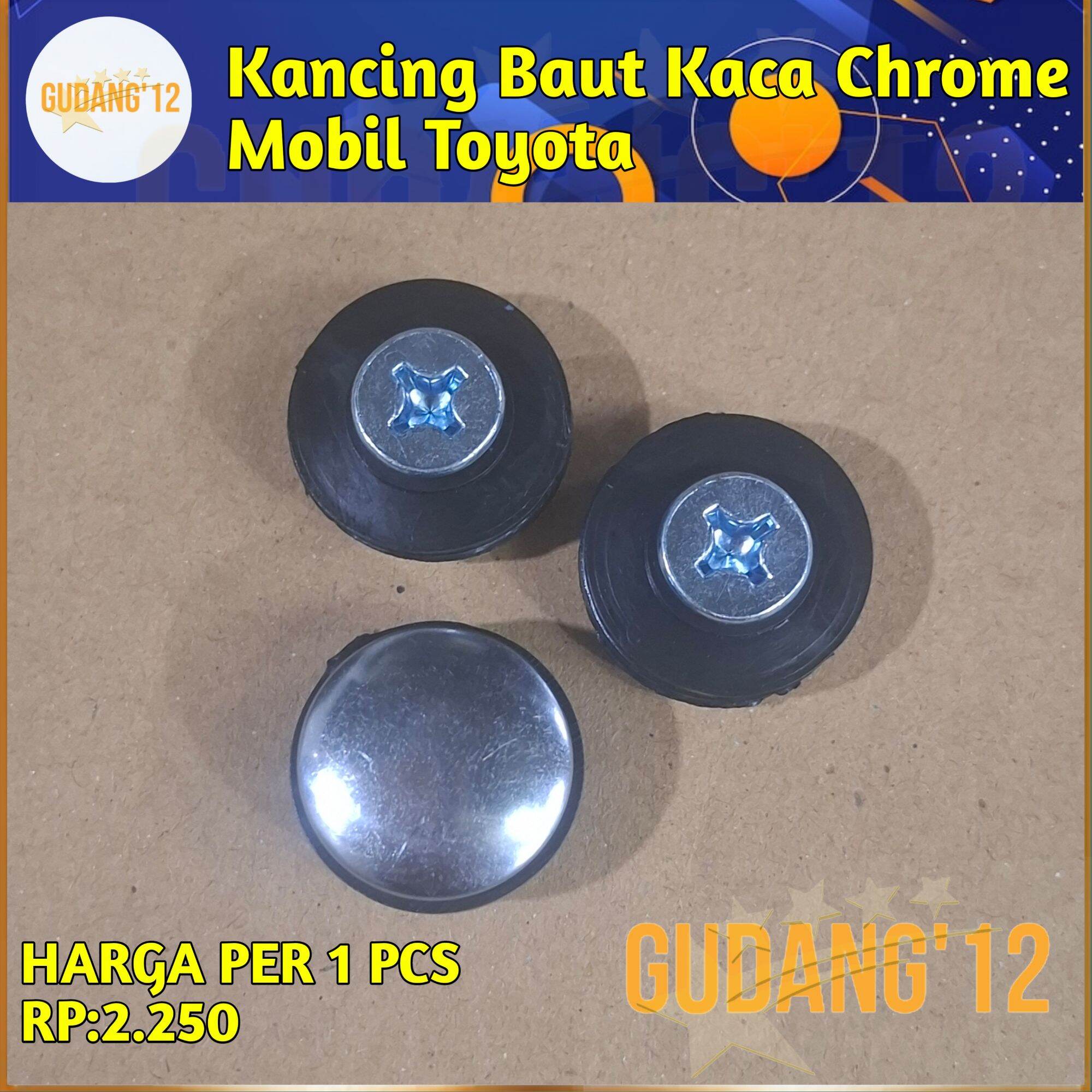 Kancing Baut Kaca Chrome Mobil Toyota Harga 2,250 rupiah*Gratis Ongkir