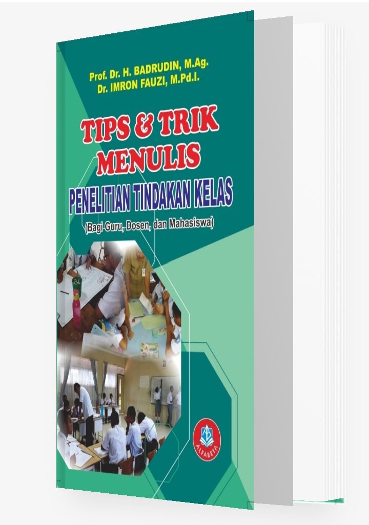 Buku Tips & Trik Menulis Penelitian Tindakan Kelas (Bagi Guru, Dosen ...