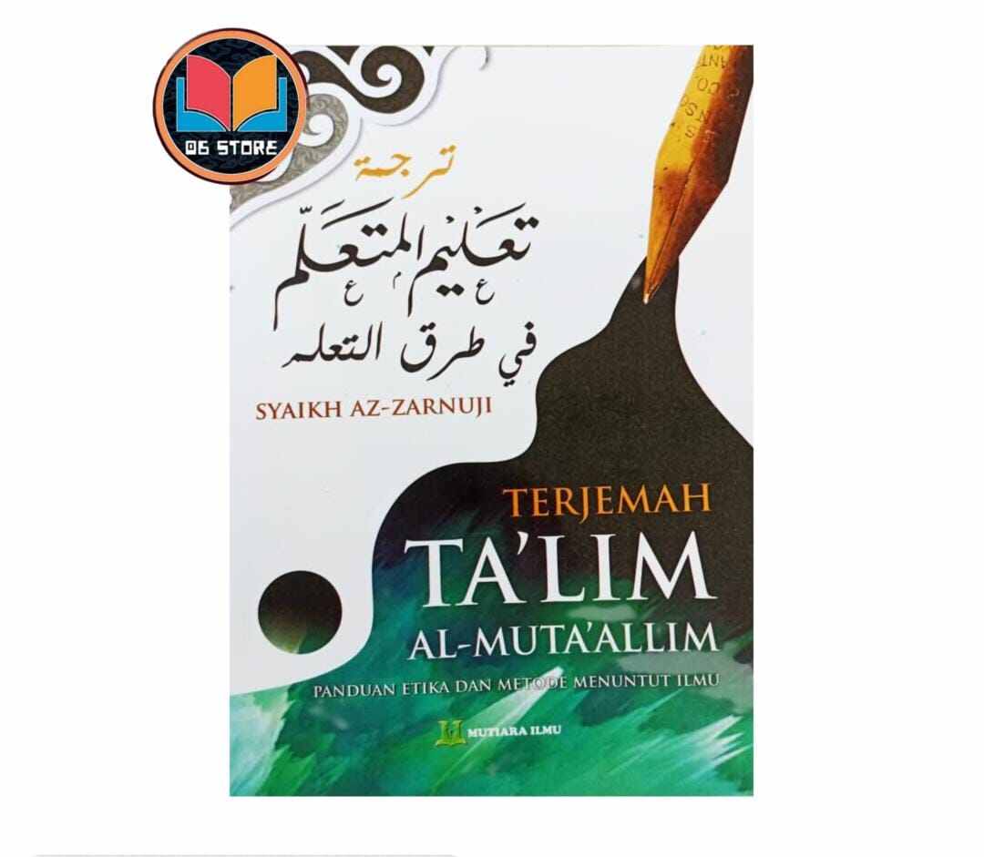 Buku Panduan Etika Dan Metode Menuntut Ilmu Terjemah Kitab Talim Mutaalim Talim Lazada Indonesia 8076