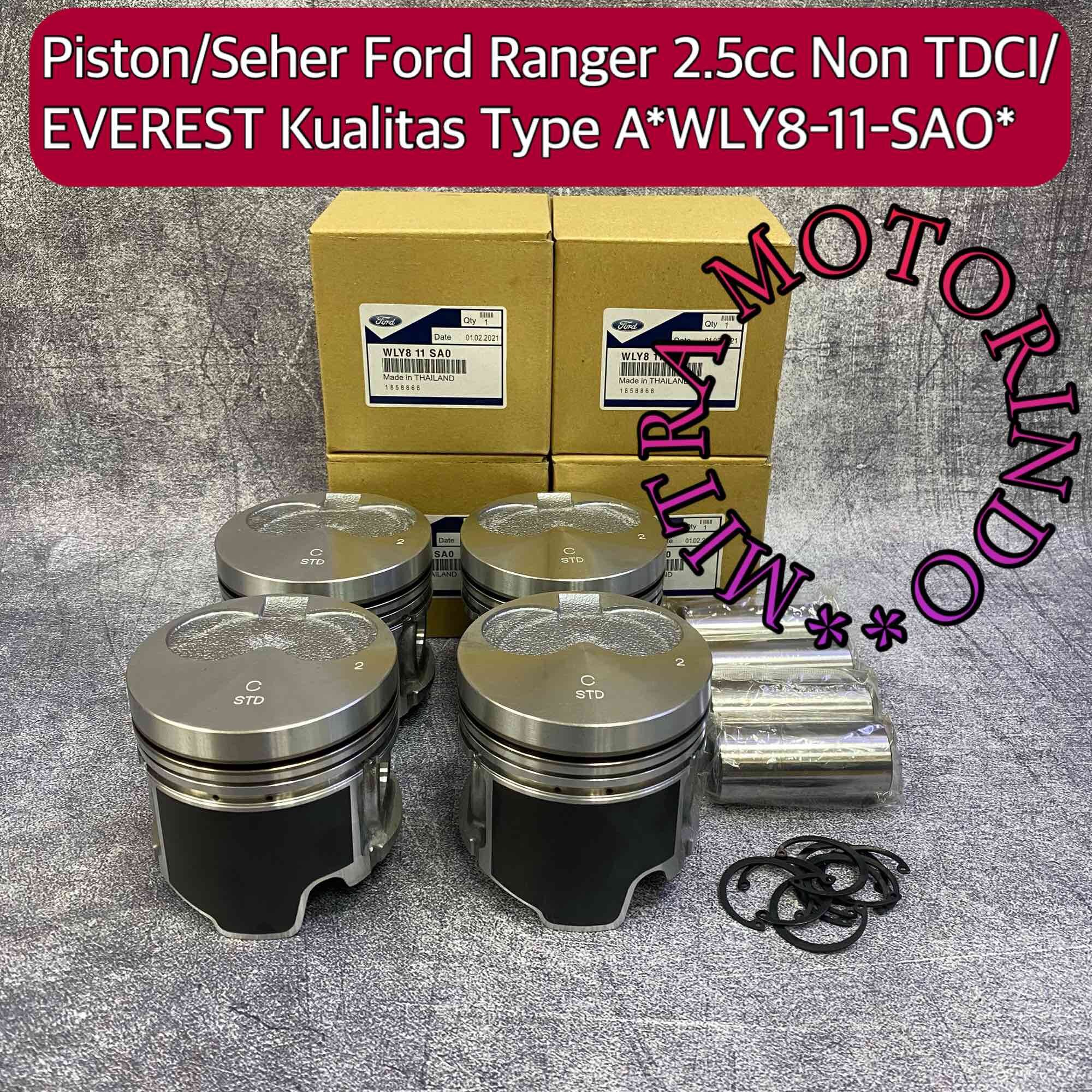 Piston/Seher Ford Ranger 2.5cc Non TDCI/EVEREST Kualitas Type A WLY8-11-SA0 Harga 1,498,000 rupiah*Gratis Ongkir