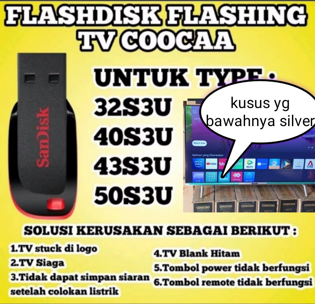 Fashdisk flasing sofware tv coocaa 32s3u 40s3u 43s3u ok - Merek Coocaa Harga 99,000 rupiah*Gratis Ongkir