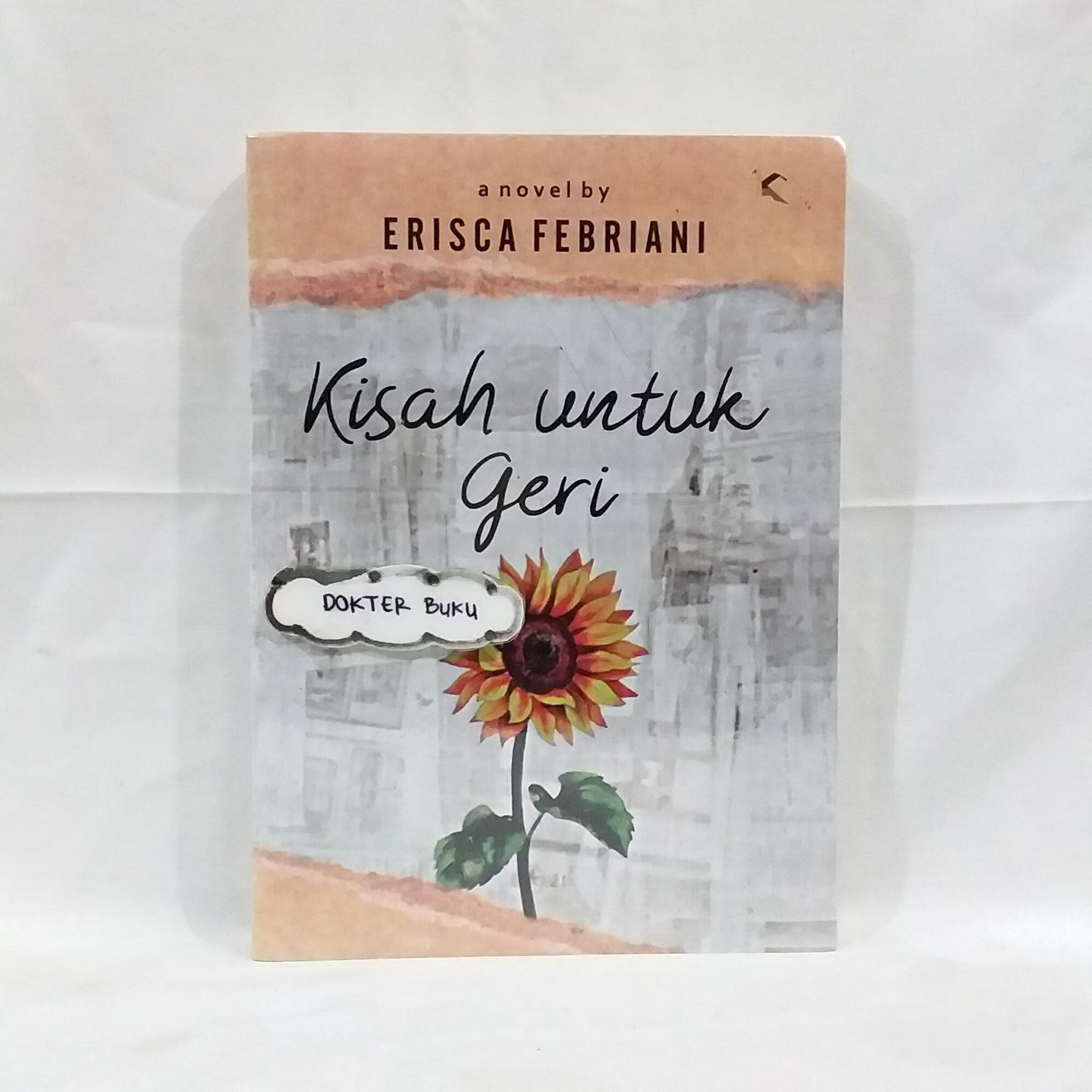 NOVEL KISAH UNTUK GERI | Lazada Indonesia